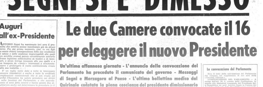 L’UNITA’ E I PRESIDENTI: 1964 – ANTONIO SEGNI – LE DIMISSIONI